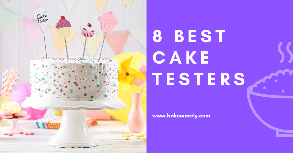 The 8 Best Cake Testers of 2022